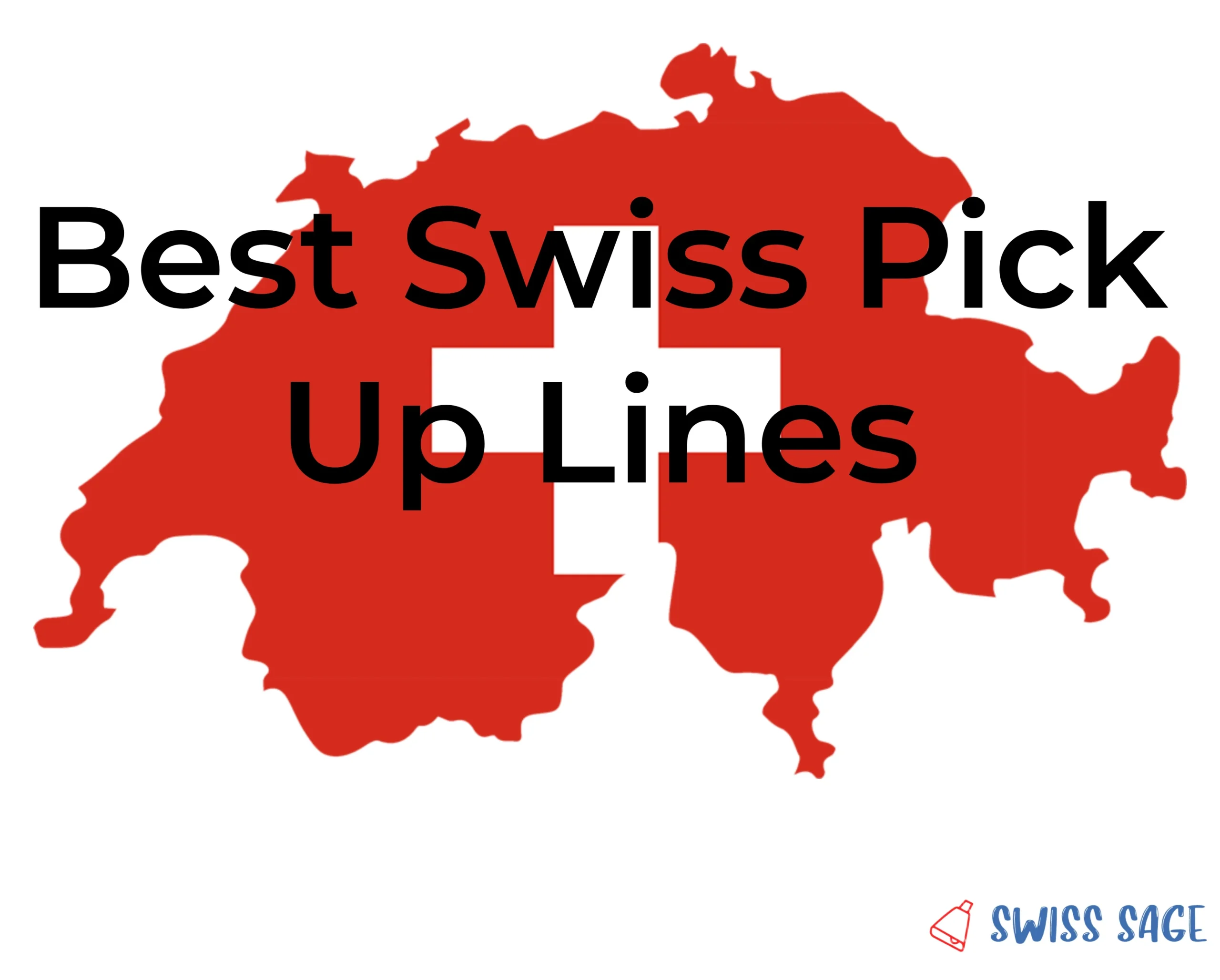 Best Swiss pick up lines that will get you a date guaranteed