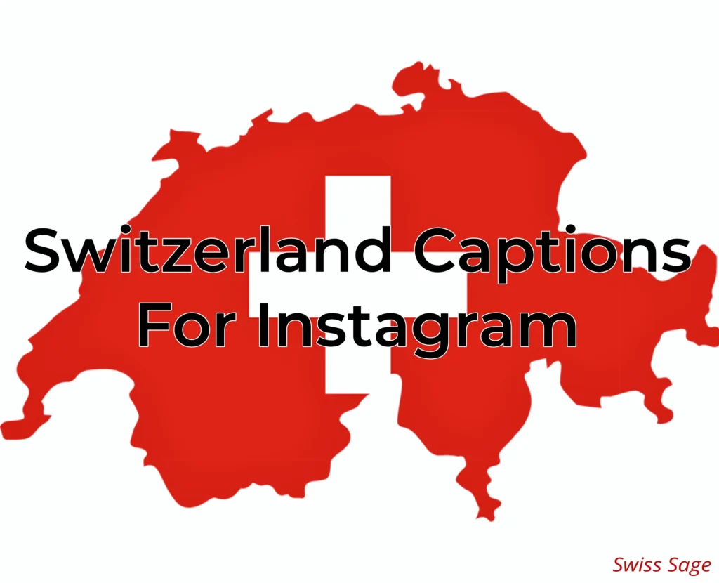 Switzerland captions for Instagram