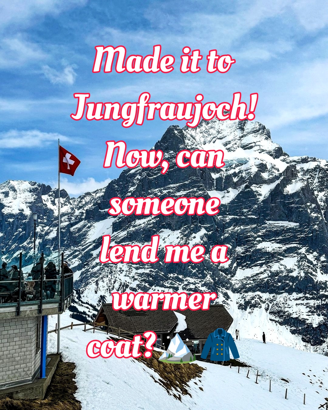 Funny Jungfraujoch captions